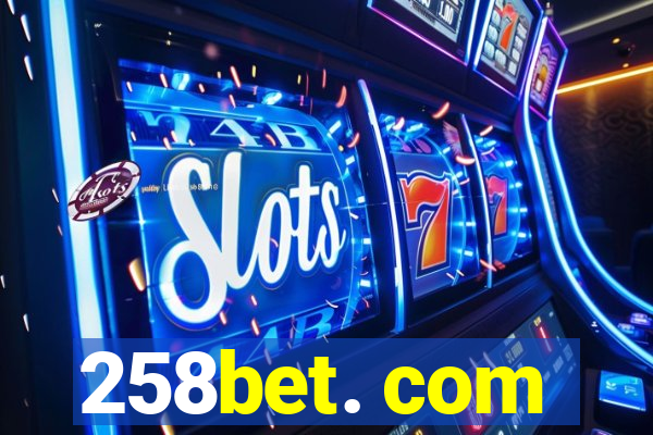 258bet. com